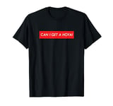 Can I Get A Hoya Red Box T-Shirt T-Shirt