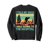 I Told My Boss I Was Going To The Hospital - Biking - Biker Sweatshirt