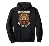 Adventures Are For Alphas Roaring Lion Pullover Hoodie