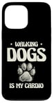 Coque pour iPhone 13 Pro Max Walking Dogs Is My Cardio Dog Walker Pet Puppy