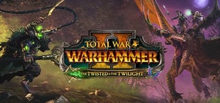 Total War: WARHAMMER II - The Twisted & The Twilight