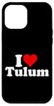 Coque pour iPhone 12 Pro Max I HEART LOVE TULUM MEXICO