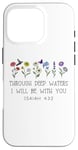 Coque pour iPhone 16 Pro When Go Through Deep Waters I Will Be With You Isaiah 43:2