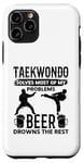 Coque pour iPhone 11 Pro Le taekwondo résout la plupart de mes problèmes, la bière se noie le reste