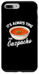 Coque pour iPhone 7 Plus/8 Plus Gazpacho Food Lover It's Always Time to Eat Kawaii Gazpacho