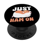 Cute Hamster Just Ham On PopSockets Adhesive PopGrip