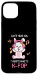 Coque pour iPhone 15 Plus Cadeau Kpop Bunny avec inscription « Can't Hear You I'm Listening To K-pop »