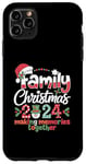 iPhone 11 Pro Max Family Christmas 2024 Making Memories Together Holiday Case