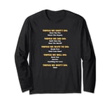 Funny Music Lyrics - Things We Did - Things We Didn't FRONT Long Sleeve T-Shirt