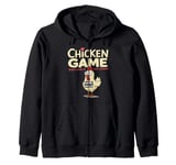 Chicken Game Don't Look At The Chicken Hen Funny Chicken Zip Hoodie