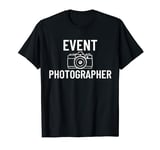 Event Photographer Official Staff Camera Photography Gift T-Shirt