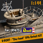 1:144 - U-BOAT "Das Boot" U96 - Detail KIT by Modelkit.fr for REVELL 05676