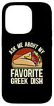 iPhone 14 Pro Ask Me About My Favorite Greek Dish Mediterranean Cuisine Case