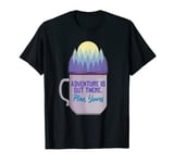 Adventure Is Out There Plan Yours Funny Adventure T-Shirt