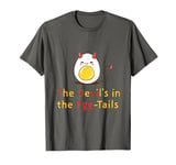 The Devil’s in the Egg-Tails Deviled Egg Stuffed Egg Food T-Shirt