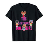 The Birthday Doll Girl Party Matching Family T-Shirt