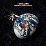 Tim Bluhm  Gone With The Windshield  LP/Vinyl