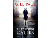 Den Försvunna Dottern | Gill Paul | Språk: Danska