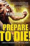 Night Shade Books Tobin, Paul Prepare to Die!