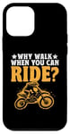 Coque pour iPhone 12 mini Pourquoi marcher quand vous pouvez faire du motocross Dirt Bike Rider