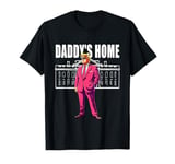 Daddy's Home Trump 2024, Funny Saying Daddy's Home T-Shirt