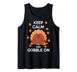 Funny Thanksgiving Keep Calm and Gobble On Tank Top