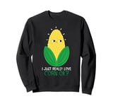 I Just Really Love Corn oK Sweatshirt