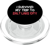 T-shirt « I Survived My Trip To Salt Lake City » PopSockets PopGrip pour MagSafe