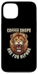 iPhone 13 Coffee Shops Are For Alphas Fierce Lion Case