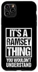 Coque pour iPhone 11 Pro Max It's A Ramsey Thing You Wouldn't Understand Surname Name