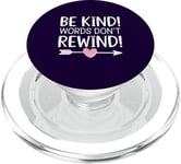 Be Kind Words Don't Rewind Prevention Awareness PopSockets PopGrip for MagSafe