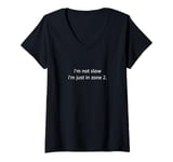 Womens I'm Not Slow I'm Just In Zone 2 V-Neck T-Shirt