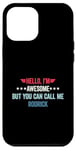 iPhone 12 Pro Max Hello I'm Awesome But You Can Call Me Rodrick Case