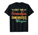 first time grandpa let the spoiling begin new 1st time funny T-Shirt