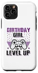 Coque pour iPhone 11 Pro Birthday Girl Time To Level Up Jeu vidéo Nerd