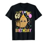 Its My 60th Birthday Potato T-Shirt