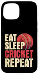 iPhone 15 Eat Sleep Cricket Repeat | Cricketer Bat Ball Game Bowler Case