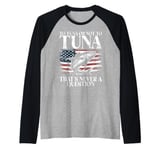 To Tuna or Not to Tuna That’s Never a Question Tuna Fishing Raglan Baseball Tee