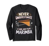 Musician Vibraphonist Never Underestimate A Girl Marimba Long Sleeve T-Shirt