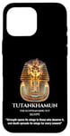 Coque pour iPhone 16 Pro Max The Egyptian Pharaoh King Tut Mask Tutankhamun Quotes