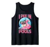 I Pee In Pools - Funny Dog - Swimming Pool Jokes Tank Top