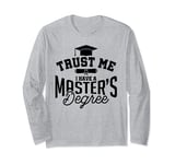 Academic MSC MA Gift Idea | Passed Master Graduation Long Sleeve T-Shirt