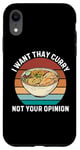 Coque pour iPhone XR Rétro Je veux du curry thaï Pas votre avis Curry thaïlandais vintage