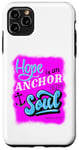 Coque pour iPhone 11 Pro Max Hope is an Anchor to the Soul - Hébreux 6:19 Christian