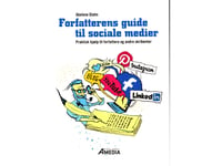 Författarens Guide Till Sociala Medier | Abelone Glahn | Språk: Danska