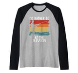 I'd Rather Be At The River Fishing Retro Vintage Fisherman Raglan Baseball Tee