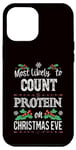 iPhone 12 Pro Max Most Likely to Count Protein on Christmas Eve Funny Gymbro Case