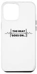 iPhone 14 Plus Saying The Beat Goes On Heart Recovery Surgery Women Men Pun Case
