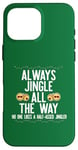 Coque pour iPhone 16 Pro Max JINGLE ALL THE WAY DON'T A HALF ASED JINGLER Xmas Meme