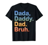 Dad Daddy Papa Father's Day Gift for Dad from Daughter Son T-Shirt